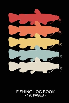 Fishing Log Book 120 Pages: Cool Freshwater Game Fish Saltwater Fly Fishes Journal Composition Notebook Notes Day Planner Notepad