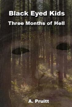 Paperback Black Eyed Kids. Three Months of Hell Book