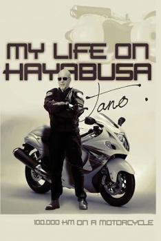 Paperback My life on Hayabusa: 100.000 km on a motorcycle Book