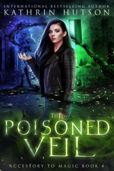 Paperback The Poisoned Veil (Accessory to Magic) Book
