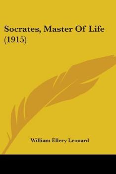 Paperback Socrates, Master Of Life (1915) Book