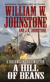 A Hill of Beans - Book #3 of the Chuckwagon Trail