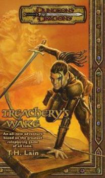 Treachery's Wake (Dungeons & Dragons Novel) - Book #6 of the Dungeons & Dragons Iconic Series