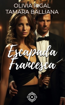 Paperback Escapada francesca [Spanish] Book