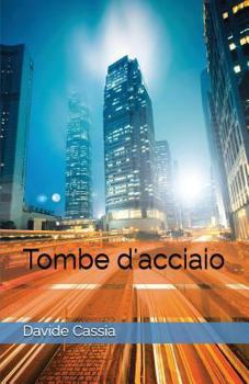 Paperback Tombe d'Acciaio [Italian] Book