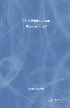 Hardcover The Metaverse: Hype or Hoax? Book