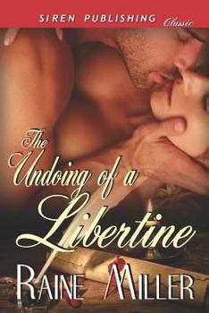 Paperback The Undoing of a Libertine (Siren Publishing Classic) Book