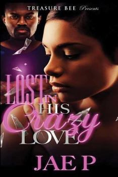 Paperback Lost In His Crazy Love Book