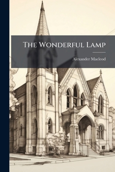 Paperback The Wonderful Lamp: And Other Talks To Children Book