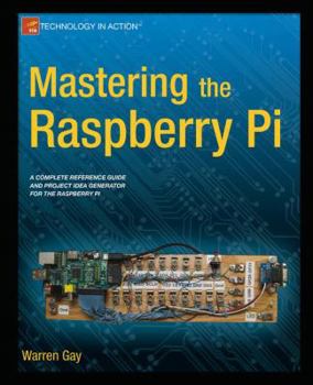 Paperback Mastering the Raspberry Pi Book