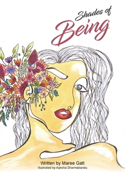 Paperback Shades of Being: A collection of my favourite thoughts & tools with the intention to empower Book