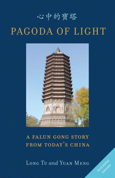 Paperback Pagoda of Light: A Falun Gong Story from Today's China Book