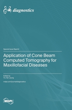 Hardcover Application of Cone Beam Computed Tomography for Maxillofacial Diseases Book