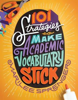 Paperback 101 Strategies to Make Academic Vocabulary Stick Book