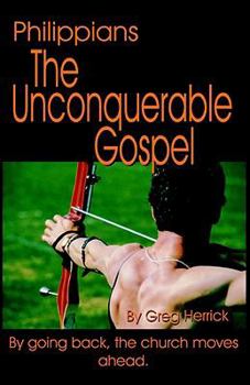 Paperback Philippians: The Unconquerable Gospel Book