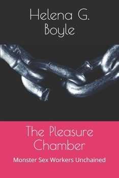 Paperback The Pleasure Chamber: Monster Sex Workers Unchained Book