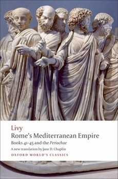 Paperback Rome's Mediterranean Empire: Books 41-45 and the Periochae Book