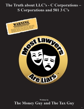 Paperback Most Lawyers Are Liars - The Truth About LLC's - Updated Book