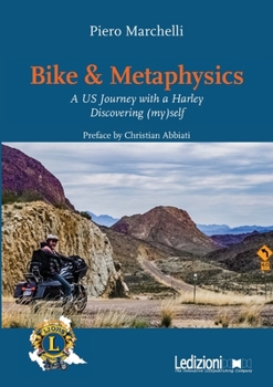 Paperback Bike & Metaphysics: A US Journey with a Harley Discovering (my)self Book