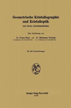 Paperback Geometrische Kristallographie Und Kristalloptik: Und Deren Arbeitsmethoden [German] Book