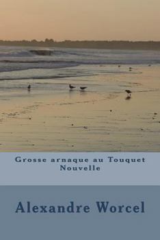 Paperback Grosse arnaque au Touquet [French] Book