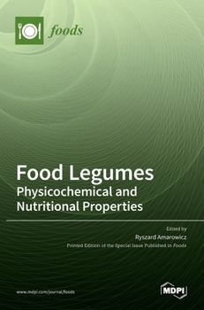 Hardcover Food Legumes: Physicochemical and Nutritional Properties Book