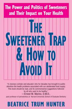 Paperback The Sweetener Trap & How to Avoid It Book