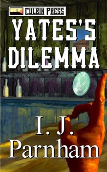 Yates's Dilemma - Book #3 of the Cassidy Yates