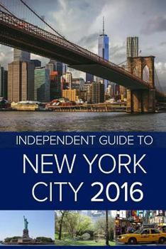 Paperback The Independent Guide to New York City 2016 Book