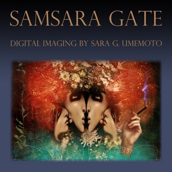 Paperback Samsara Gate: Digital Imaging by Sara G. Umemoto Book