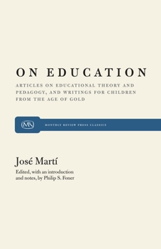 Paperback On Education: Articles on Educational Theory and Pedagogy, and Writings for Children from "The Age of Gold" Book