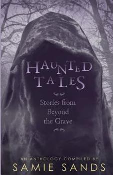 Paperback Haunted Tales: stories from beyond the grave Book
