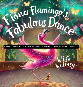 Hardcover Fiona Flamingo's Fabulous Dance Book