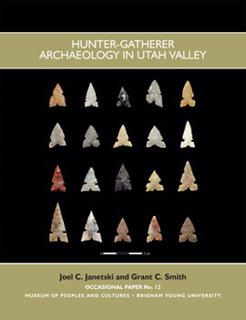 Paperback Hunter Gatherer Archaeology in Utah Valley Op #12: Volume 12 Book