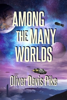 Among the Many Worlds - Book  of the Jack Mack