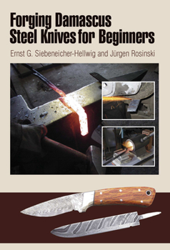 Spiral-bound Forging Damascus Steel Knives for Beginners Book