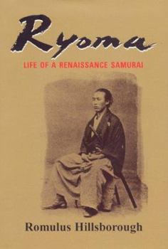 Hardcover Ryoma: Life of a Renaissance Samurai Book