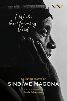 Paperback I Write the Yawning Void: Selected Essays of Sindiwe Magona Book
