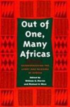 Paperback Out of One, Many Africas: Reconstructing the Study and Meaning of Africa Book