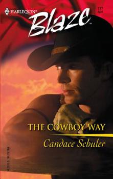 The Cowboy Way (Harlequin Blaze #177) - Book #2 of the Rodeo Cowboys