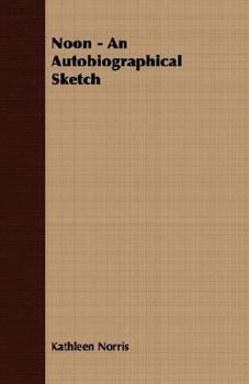 Paperback Noon - An Autobiographical Sketch Book