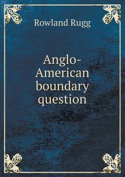 Paperback Anglo-American boundary question Book
