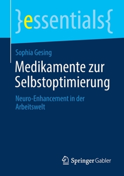 Paperback Medikamente Zur Selbstoptimierung: Neuro-Enhancement in Der Arbeitswelt [German] Book