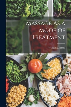 Paperback Massage As a Mode of Treatment Book