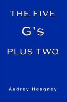 Paperback The Five G's Plus Two Book