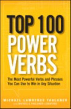 Paperback Top 100 Power Verbs: The Most Powerful Verbs and Phrases You Can Use to Win in Any Situation Book