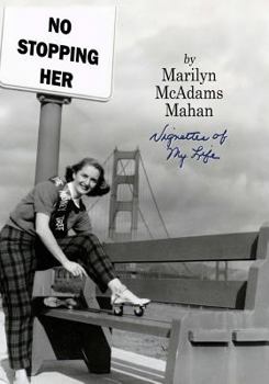 Paperback No Stopping Her: Vignettes of My Life Book