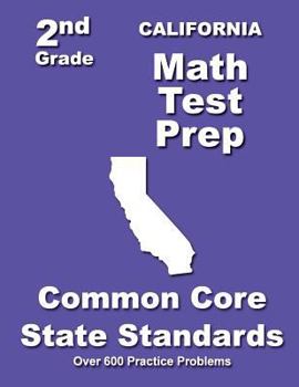 Paperback California 2nd Grade Math Test Prep: Common Core State Standards Book