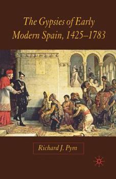 Paperback The Gypsies of Early Modern Spain Book