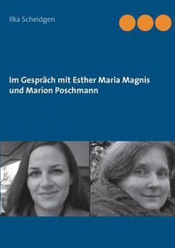 Paperback Im Gespräch mit Esther Maria Magnis und Marion Poschmann [German] Book